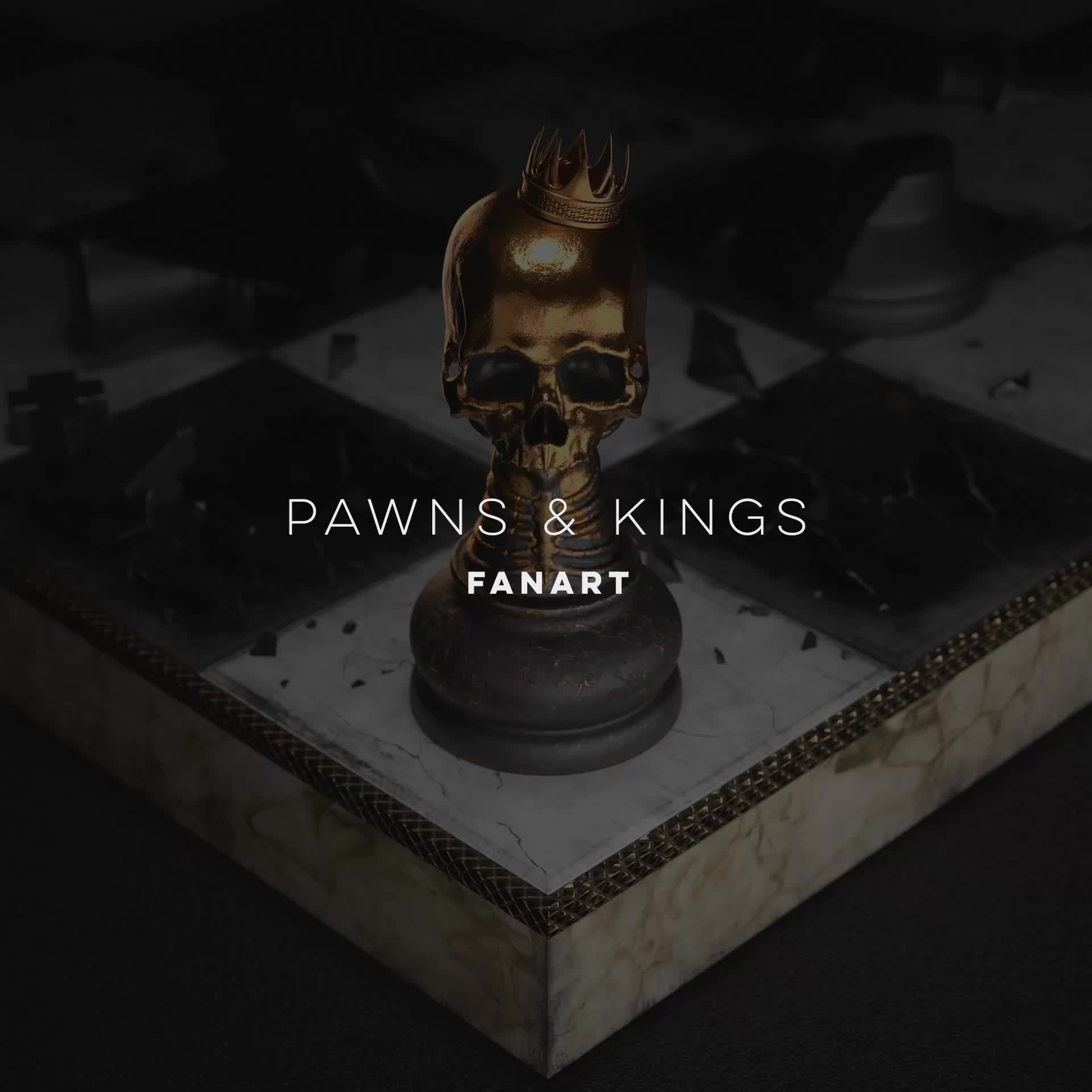 Pawns & Kings